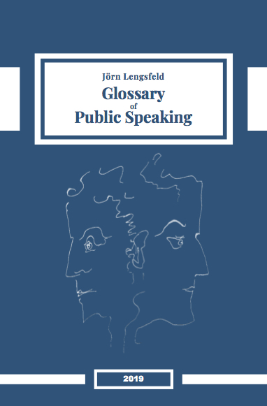 Dr. Dr. Jörn Lengsfeld: Glossary of Public Speaking